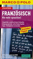 ISBN 9783829702232: MP Sprachführer Französisch: Nie mehr sprachlos! Zeigebilder: praktisch beim Einkaufen. Umgangssprache: extra Slang-Kapitel. Tipps: Fettnäpfchen ... Zus.-Arb. m. PONS (MARCO POLO Sprachführer)