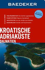 ISBN 9783829714099: Baedeker Reiseführer Kroatische Adriaküste, Dalmatien - mit GROSSER REISEKARTE