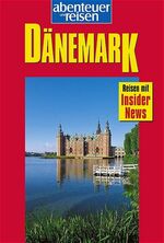 ISBN 9783829715027: Abenteuer und Reisen, Dänemark