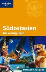 ISBN 9783829716697: Südostasien für wenig Geld