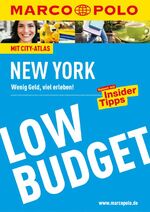 ISBN 9783829718073: MARCO POLO Reiseführer Low Budget New York: Wenig Geld, viel erleben! Reisen mit Insider-Tipps. (MARCO POLO LowBudget)