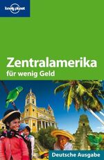 Zentralamerika für wenig Geld