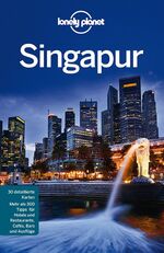 ISBN 9783829722599: Singapur - Lonely Planet Reiseführer