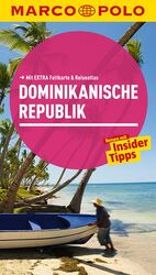 Dominikanische Republik - Reisen mit Insider-Tipps ; [mit extra Faltkarte & Reiseatlas]