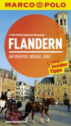 ISBN 9783829724579: MARCO POLO Reiseführer Flandern, Antwerpen, Brügge, Gent - Reisen mit Insider-Tipps. Mit EXTRA Faltkarte & Reiseatlas