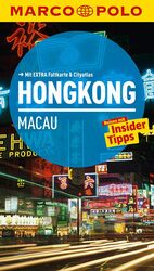 ISBN 9783829724746: MARCO POLO Reiseführer Hongkong, Macau - Reisen mit Insider-Tipps. Mit EXTRA Faltkarte & Reiseatlas