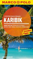 ISBN 9783829725026: MARCO POLO Reiseführer Karibik, Große Antillen, Dominikanische Republik, Bahamas – Kuba, Jamaika, Puerto Rico, Cayman Islands