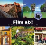 Laurence Phelan: Film ab! - Eine Reise z