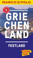 ISBN 9783829727655: MARCO POLO Reiseführer Griechenland Festland – Reisen mit Insider-Tipps. Inkl. kostenloser Touren-App und Events&News