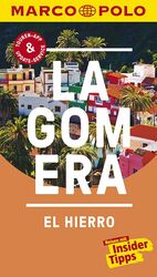 ISBN 9783829728133: MARCO POLO Reiseführer La Gomera, El Hierro - Reisen mit Insider-Tipps. Inklusive kostenloser Touren-App & Update-Service