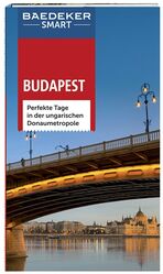 Budapest - perfekte Tage in der ungarischen Donaumetropole