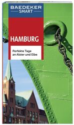 ISBN 9783829733243: Baedeker SMART Reiseführer Hamburg - Perfekte Tage an Alster und Elbe