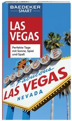 ISBN 9783829733311: Baedeker SMART Reiseführer Las Vegas - Perfekte Tage mit Sonne, Spiel und Spaß