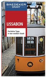 ISBN 9783829733328: Baedeker SMART Reiseführer Lissabon – Perfekte Tage in der weißen Stadt