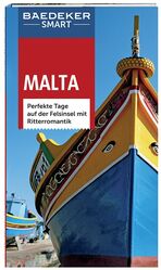 ISBN 9783829733366: Baedeker SMART Reiseführer Malta - Perfekte Tage auf der Felsinsel mit Ritterromantik