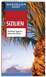 Sizilien - perfekte Tage im Bann des Ätnas