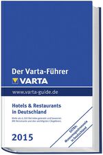 ISBN 9783829735377: Der Varta-Führer 2015 Hotels und Restaurants in Deutschland