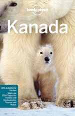 ISBN 9783829745451: Lonely Planet Reiseführer Kanada