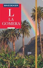 ISBN 9783829747004: Baedeker Reiseführer La Gomera - mit praktischer Karte EASY ZIP