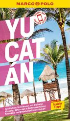 ISBN 9783829751414: MARCO POLO Reiseführer Yucatan – Reisen mit Insider-Tipps. Inkl. kostenloser Touren-App