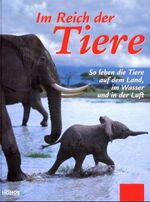 Im Reich der Tiere