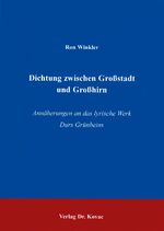 ISBN 9783830002116: Dichtung zwischen Grossstadt und Grosshirn - Annäherungen an das lyrische Werk Durs Grünbeins