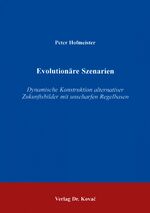 ISBN 9783830002178: Evolutionäre Szenarien - Dynamische Konstruktion alternativer Zukunftsbilder mit unscharfen Regelbasen