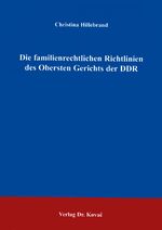 ISBN 9783830012306: Die familienrechtlichen Richtlinien des Obersten Gerichts der DDR