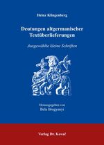 ISBN 9783830013754: Heinz Klingenberg. Deutungen altgermanischer Textüberlieferungen – Ausgewählte kleine Schriften