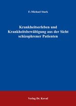 ISBN 9783830018353: Krankheitserleben und Krankheitsbewältigung aus der Sicht schizophrener Patienten