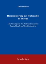 ISBN 9783830021148: Harmonisierung des Wehrrechts in Europa – Rechtsvergleich der Wehrrechtssysteme Deutschlands und Grossbritanniens