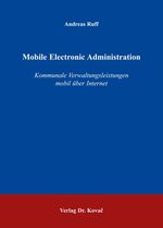 ISBN 9783830025092: Mobile Electronic Administration – Kommunale Verwaltungsleistungen mobil über Internet