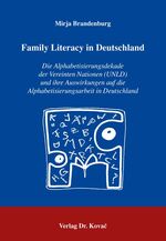 ISBN 9783830025795: Family Literacy in Deutschland - Die Alphabetisierungsdekade der Vereinten Nationen (UNLD) und ihre Auswirkungen auf die Alphabetisierungsarbeit in Deutschland