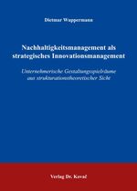 ISBN 9783830025924: Nachhaltigkeitsmanagement als strategisches Innovationsmanagement – Unternehmerische Gestaltungsspielräume aus strukturationstheoretischer Sicht