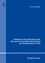 ISBN 9783830028352: Dialogische Sprachförderung bei Menschen mit geistiger Behinderung aus materialistischer Sicht