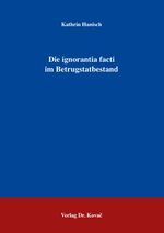 ISBN 9783830029144: Die ignorantia facti im Betrugstatbestand