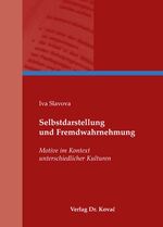 ISBN 9783830038313: Selbstdarstellung und Fremdwahrnehmung - Motive im Kontext unterschiedlicher Kulturen