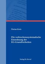 ISBN 9783830038726: Die verbrechenssystematische Einordnung der EG-Grundfreiheiten