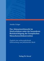 ISBN 9783830041719: Das Akteneinsichtsrecht im Strafverfahren unter der besonderen Berücksichtigung der Europäischen Menschenrechtskonvention – Zugleich eine rechtsvergleichende Untersuchung zum französischen Recht