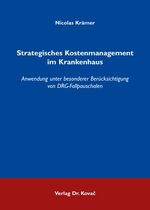 ISBN 9783830041887: Strategisches Kostenmanagement im Krankenhaus – Anwendung unter besonderer Berücksichtigung von DRG-Fallpauschalen