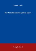 ISBN 9783830041894: Der Arbeitnehmerbegriff im Sport