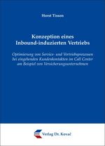 ISBN 9783830041917: Konzeption eines Inbound-induzierten Vertriebs – Optimierung von Service- und Vertriebsprozessen bei eingehenden Kundenkontakten im Call Center am Beispiel von Versicherungsunternehmen