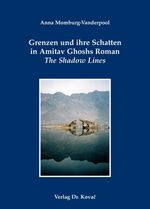 ISBN 9783830041962: Grenzen und ihre Schatten in Amitav Ghoshs Roman The Shadow Lines