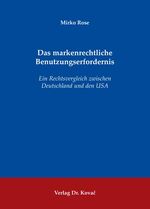 ISBN 9783830044680: Das markenrechtliche Benutzungserfordernis - Ein Rechtsvergleich zwischen Deutschland und den USA