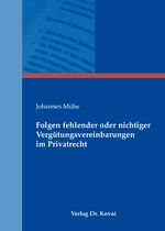 ISBN 9783830047711: Folgen fehlender oder nichtiger Vergütungsvereinbarungen im Privatrecht