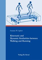 ISBN 9783830050308: Kinematic and Dynamic Similarities between Walking and Running