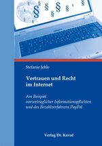 ISBN 9783830050704: Vertrauen und Recht im Internet – Am Beispiel vorvertraglicher Informationspflichten und des Bezahlverfahrens PayPal