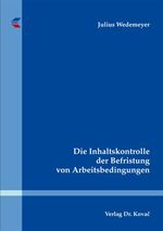 ISBN 9783830054078: Die Inhaltskontrolle der Befristung von Arbeitsbedingungen