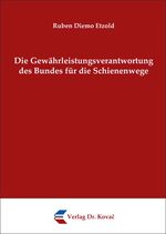 ISBN 9783830054177: Die Gewährleistungsverantwortung des Bundes für die Schienenwege