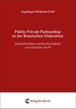 ISBN 9783830065449: Public Private Partnership in der Russischen Föderation – Bestandsanalyse und Rechtsvergleich zum deutschen Recht